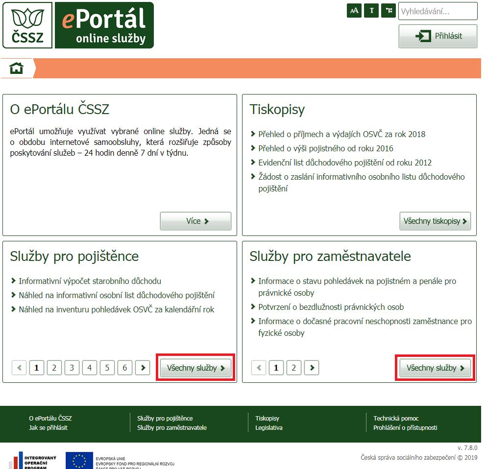 5. Služby eportálu Přehled všech služeb pro FO nebo pro PO lze zobrazit z úvodní stránky eportálu stisknutím tlačítka Všechny služby v sekci Služby pro pojištěnce, resp.