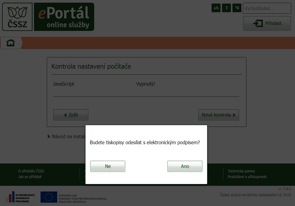 Obrázek 37: Tiskopisy kontrola nastavení počítače, volba způsobu odesílání tiskopisů Podle zvolené možnosti je