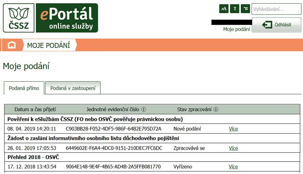 údaje poskytnuty. Stránka se zobrazí po stisknutí odkazu Moje podání na úvodní stránce eportálu pod jménem přihlášeného uživatele.