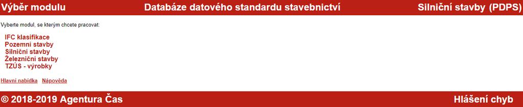 Databáze datového standardu stavebnictví Vytvořeno ve spolupráci MFF UK a České agentury pro