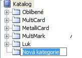 Založení nové kategorie výrobků Můţete si zaloţit osobní kategorii výrobků, do níţ můţete uloţit všechny typy štítků, které často pouţíváte.