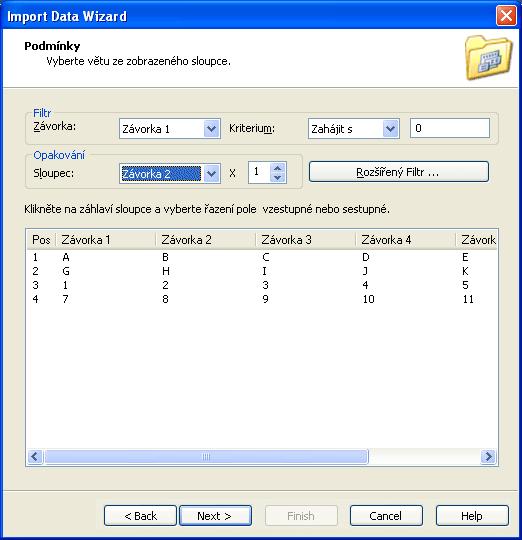 Krok 6: Podmínky Nastavte další možnosti importu: Filtr: jednoduché pravidlo filtrování Vybraný sloupec bude importován filtrovaný podle zvolené charakteristiky.