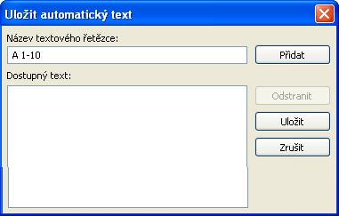 Vyberte poloţky menu Nástroje > Předdefinované textové Sekvence. Zadejte vypovídající název pro textovou sekvenci.