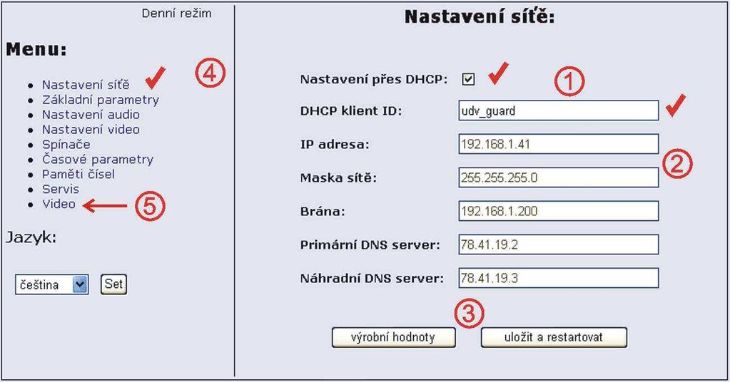 DHCP konfigurace: Pro provedení změn nezapomeňte kliknout na tlačítko uložit a restartovat.