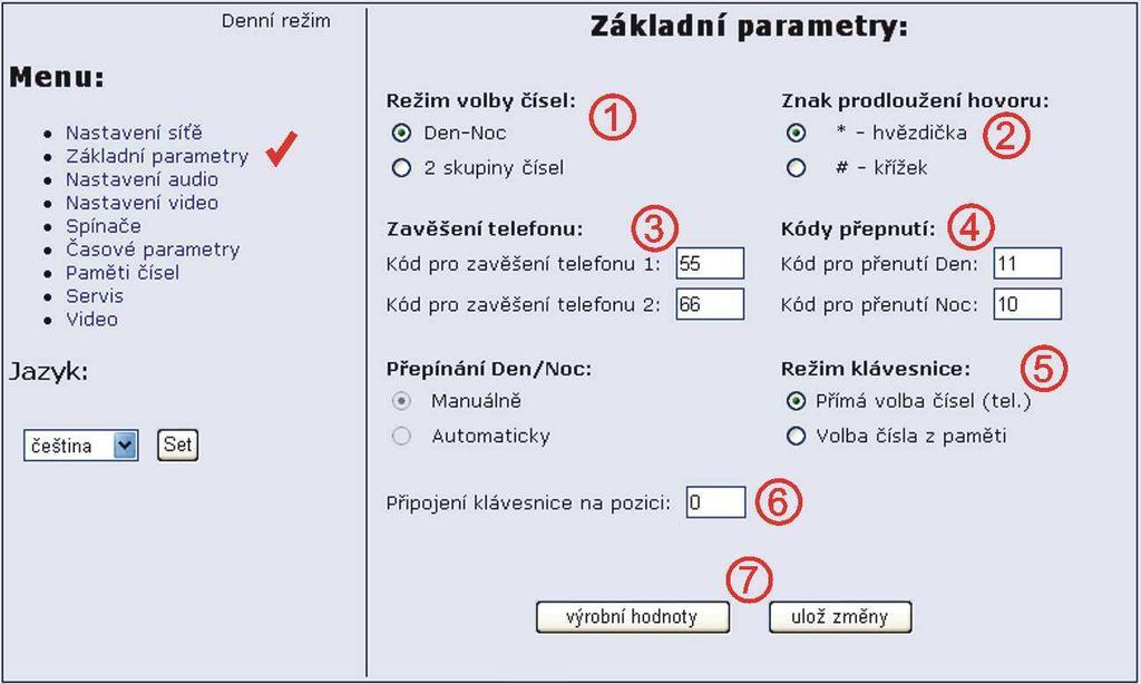 3.2 Nastavení parametrů dveřního telefonu IPDP 3.2.1 Základní parametry Po provedení změn nezapomeňte kliknout na tlačítko ulož změny.