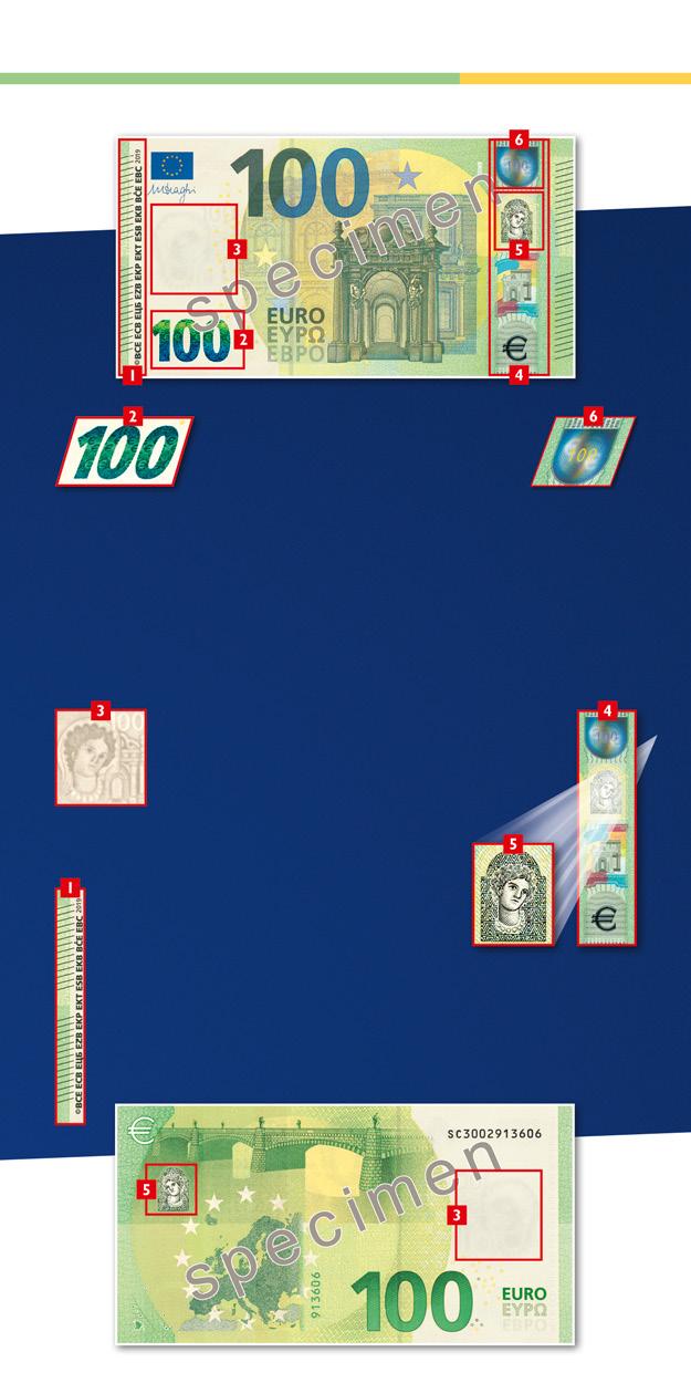 SÉRIE EUROPA: 100 Smaragdově zelené číslo Naklánějte bankovku. Po hodnotovém čísle se pohybuje nahoru a dolů světelný efekt.