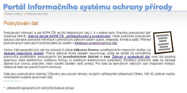 nature.cz - Ústřední seznam ochrany přírody http://portal.nature.cz - Portál ochrany přírody - centrální informační rozhraní pro přístup k digitálním informacím o stavu přírodního prostředí shromažďovaných AOPK ČR.