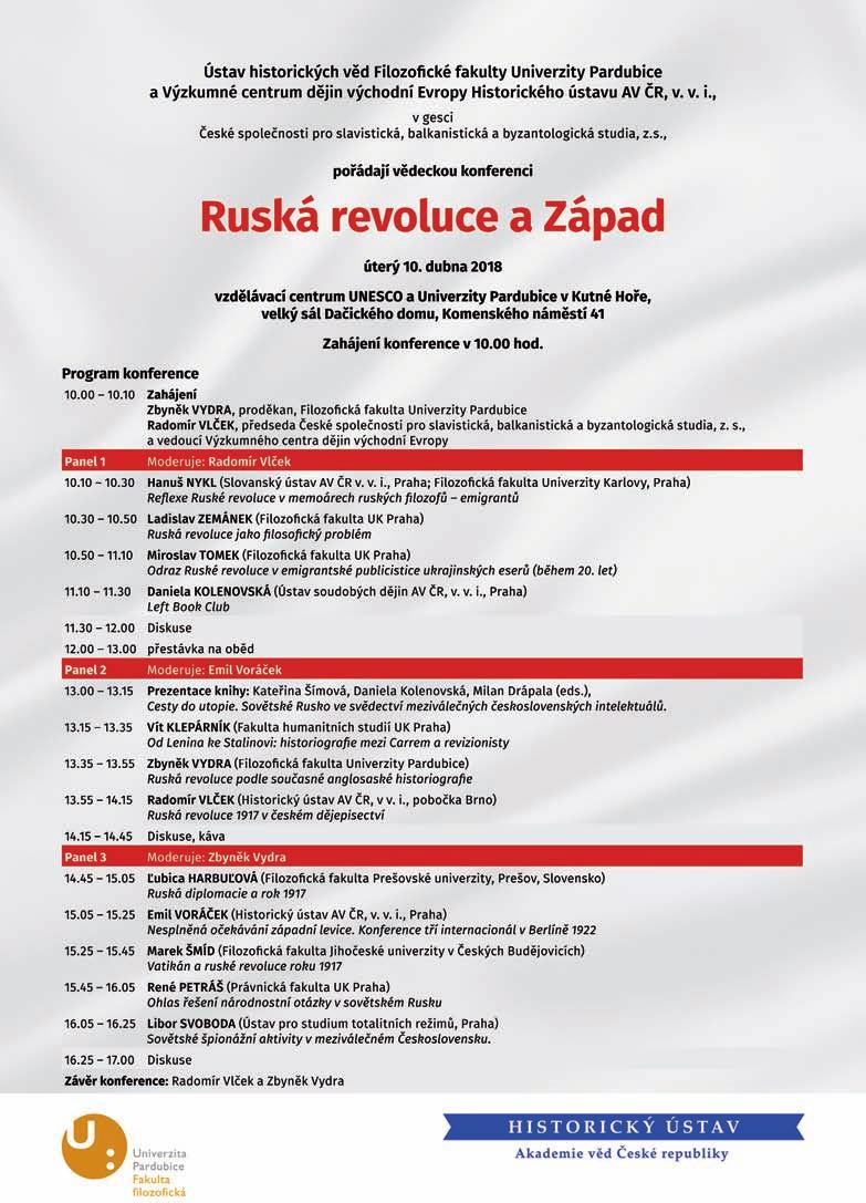 Výzkumné centrum dějin východní Evropy Výzkumné centrum dějin východní Evropy pokračovalo v roce 2018 v zajišťování spolupráce HÚ s badateli a výzkumnými institucemi, které se věnují tématům z