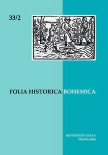 Folia Historica Bohemica. Sv. 33, č. 1.