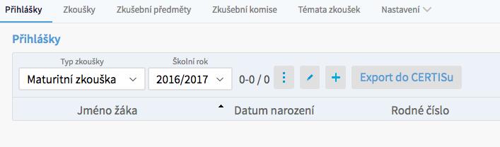 2. Přihlášky k maturitě - Místo : Zkoušky > Přihlášky Do Cermatu se podávají přihlášky žáků ke státní maturitní zkoušce.