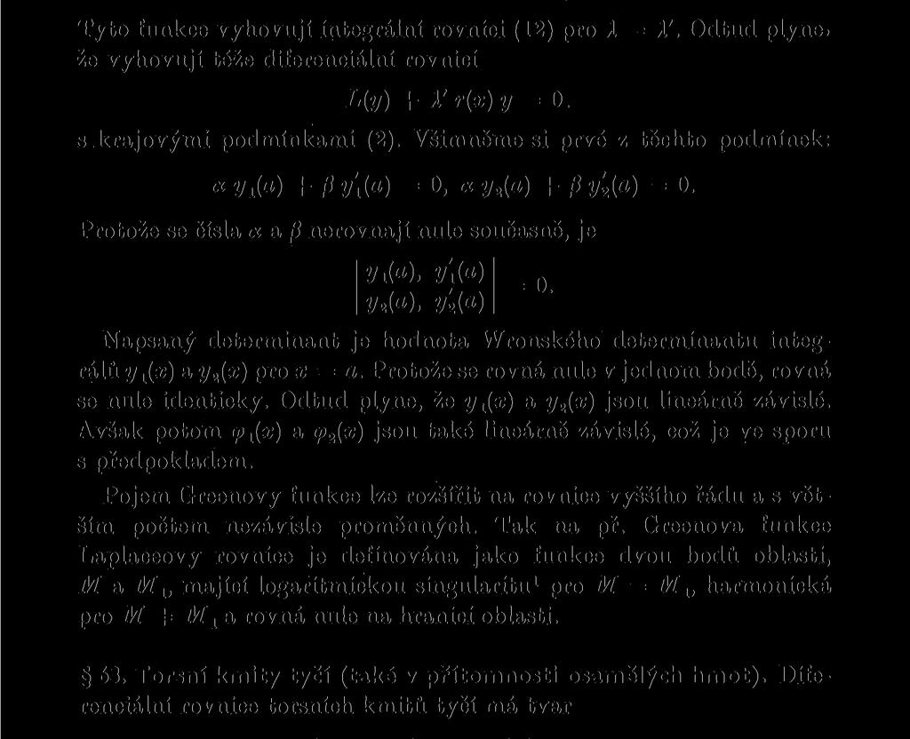 charakterstckému číslu A' příslušejí lneárně nezávslé charakterstcké funkce (px{x) a <p2{x). Sestrjme funkce Tyt funkce vyhvují ntegrální rvnc (2) pr A A'.
