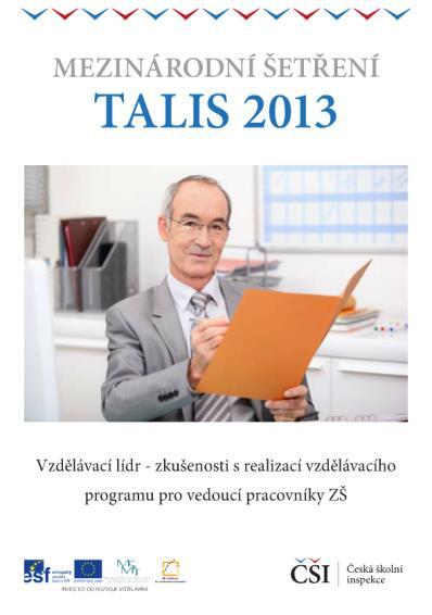 (Publikace je ke stažení zde) TALIS 2013: Souhrnná