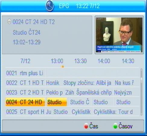 Mezi pořady se přesunujete tlačítky [ ], [ ], mezi kanály tlačítky [ ], [ ]. Možnosti EPG : Po stisknutí ZELENÉHO tlačítka (časovač) je možné vytvořit rezervační požadavek na pořad.