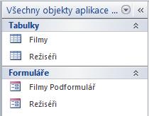 Formuláře a úpravy v případě vytvoření formuláře s podformulářem vzniknou ve skupině Formuláře dva objekty: formulář s určitým jménem (vkládá data do