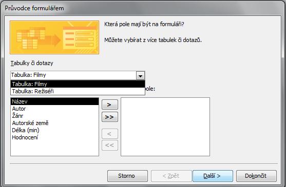 Vytvoření formuláře z více tabulek pro vytvoření formuláře s vloženým druhým formulářem je třeba použít Průvodce formulářem na kartě Vytvořit v okně výběru polí do formuláře se nejprve vyberou