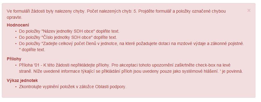 Záložka: Odeslání žádosti : V případě, že byla systém v portále nalezl chybu, nahlásí Vám, kde je třeba žádost opravit. Než se žádost odešle, může se zobrazit upozornění s doplňujícími informacemi.