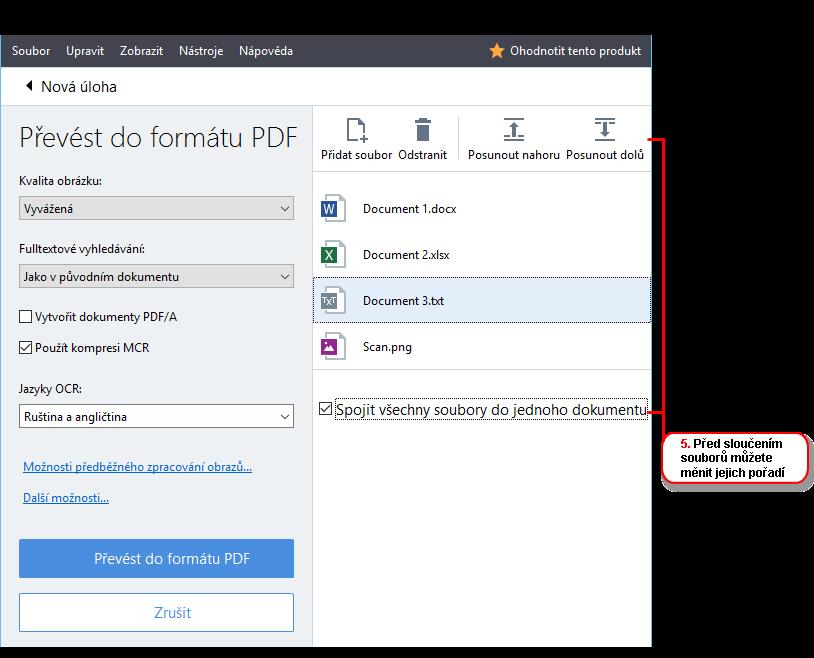 4 Pokud je to nutné, přidejte nebo odeberte soubory 5 Seřaďte soubory do požadovaného pořadí a zvolte možnost Spojit všechny soubory do jednoho dokumentu 6 Klikněte na tlačítko Převést na <formát> 7