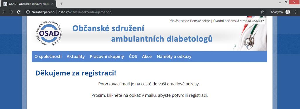 3. Stránka Děkujeme za registraci Vám pouze oznamuje, že Vám byl odeslán email, který je třeba otevřít a potvrdit odkaz v mailu, aby byla