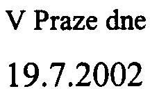 Svaèina V Praze dne 19.7.2002 Vìc: Posuzování vlivù na životní prostøedí podle zákona è.