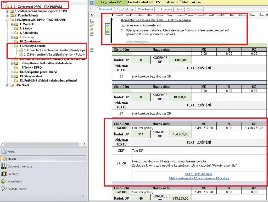 Takto kompletně zpracovaná data se automaticky naimportují do dokumentace k daňovému přiznání a zde se již pouze doplní všeobecné komentáře a další přílohy ke každé jednotlivé oblasti.