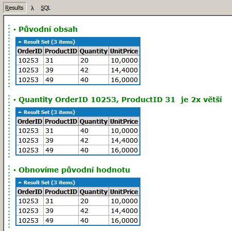 dt3.dump("obnovíme původní hodnotu"); Idea je tedy jednoduchá, ale ruční práce je zde hodně. Vše se však dá usnadnit, a to pomocí metod Get Command(true).