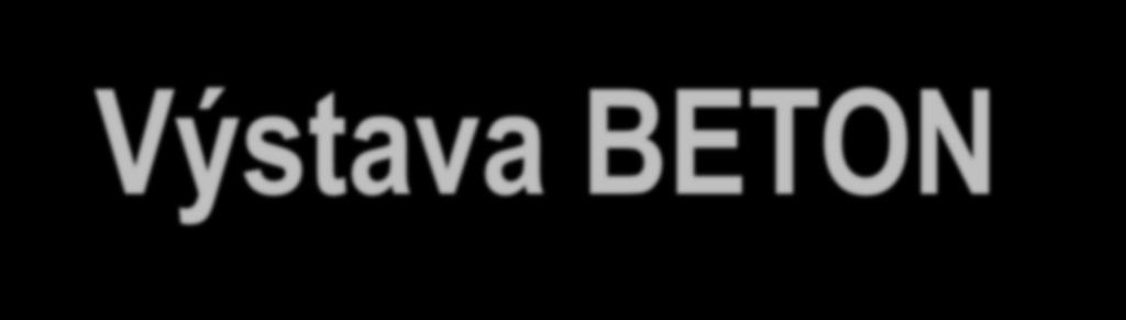 Výstava BETON 2019 20.