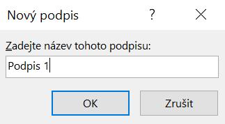 3. Pojmenujte svůj podpis (např.