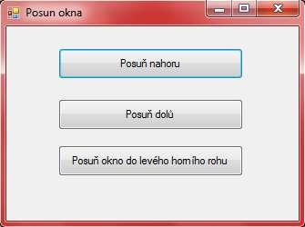 Cvičný 2 Handles Button1.Click 'Procedura pro tlačítko "Posuň okno nahoru" Me.Top = 200 'Výchozí hodnotu vlastnosti Top-nahoře nastaví na 200 Me.