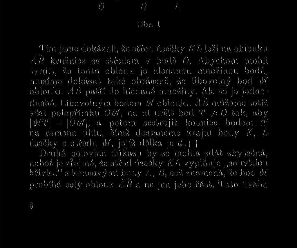 Dokážeme nejdříve, že střed M každé úsečky KL požadovaných vlastností má od bodu 0 vzdálenost d/2.