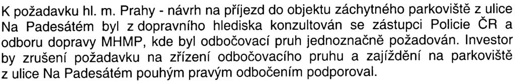 V roce 2001 bylo vydáno územní rozhodnutí na dvoupodlažní parkovištì P+R Skalka I s kapacitou 220 mí