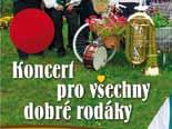 n Zámek Hořovice n Musica Alternativa - koncert 2. 6. neděle od 17:00 n Víkend otevřených zahrad 8. 9. 6. od 10:00 do 16:00 14 ve spolupráci s MKC Hořovice MEDIÁLNÍ PARTNEŘI: www.krajanka.