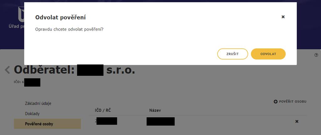 Obrázek 16: Potvrzení odvolání Pro zrušení odvolání pověření stiskněte tlačítko Zrušit, následně dojde ke zrušení odvolání pověření.