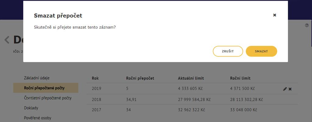 Obrázek 30: Smazat přepočet Obrázek 31: Informační hláška pro smazání Ročního přepočtu Pro zrušení smazání záznamu stiskněte tlačítko Zrušit, následně dojde ke zrušení smazání záznamu.