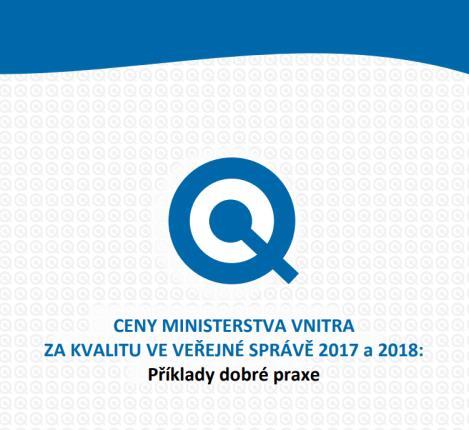 Olomouc 16. 17. května 2019 2. Ceny MV za kvalitu a inovaci ve veřejné správě 3.