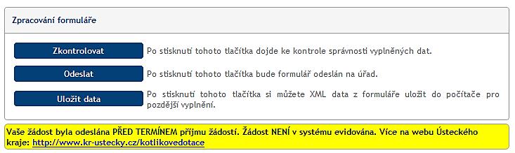 Obrázek 18 - Potvrzovací hláška o správném odeslání žádosti na úřad POZOR: V případě, že žádost odešlete před termínem, objeví se Vám žluté pole s textem viz níže.