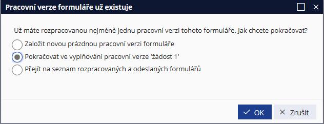 vytvoření nové žádosti vyberte Založit novou prázdnou pracovní verzi formuláře a klikněte na OK Zobrazí se