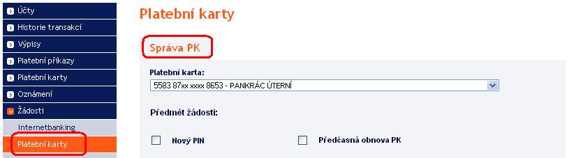 týkající se platebních karet (dále jen PK ) v