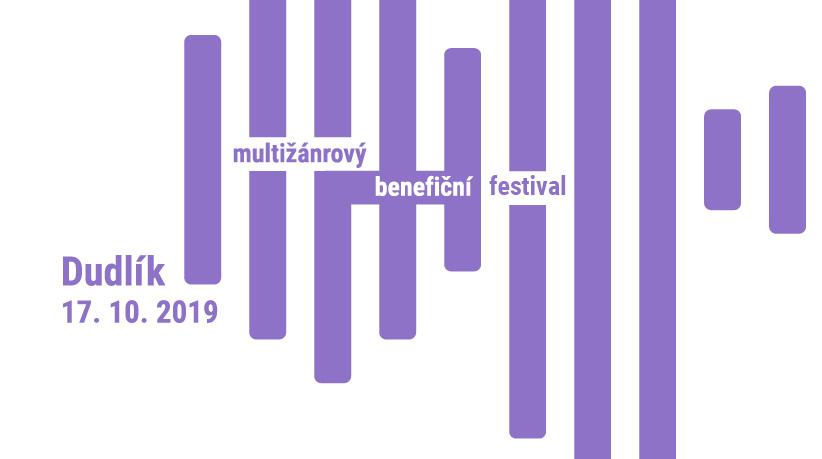 DUDLÍK FEST Již pátý ročník multižánrového benefičního festivalu se uskuteční 17. 10. 2019. Proč multižánrový?
