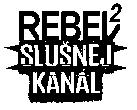 REBEL 2 Slušnej Kanál Progresivní rocková hudební televize.