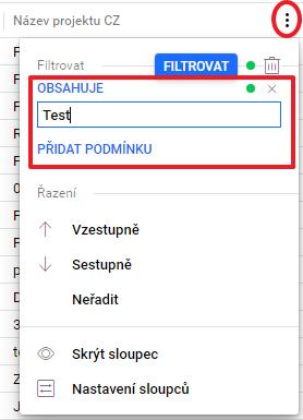 Filtrování ve sloupci - I Uživatel může u každého sloupce nastavit filtr, a to pomocí tlačítka Když uživatel klikne na tlačítko, zobrazí se mu