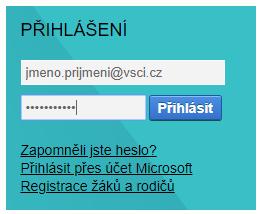 Přihlašovací stránka do ŠkolaOnline Formát přihlašovacích údajů: Přihlašovací jméno: jmeno.prijmeni@vsci.