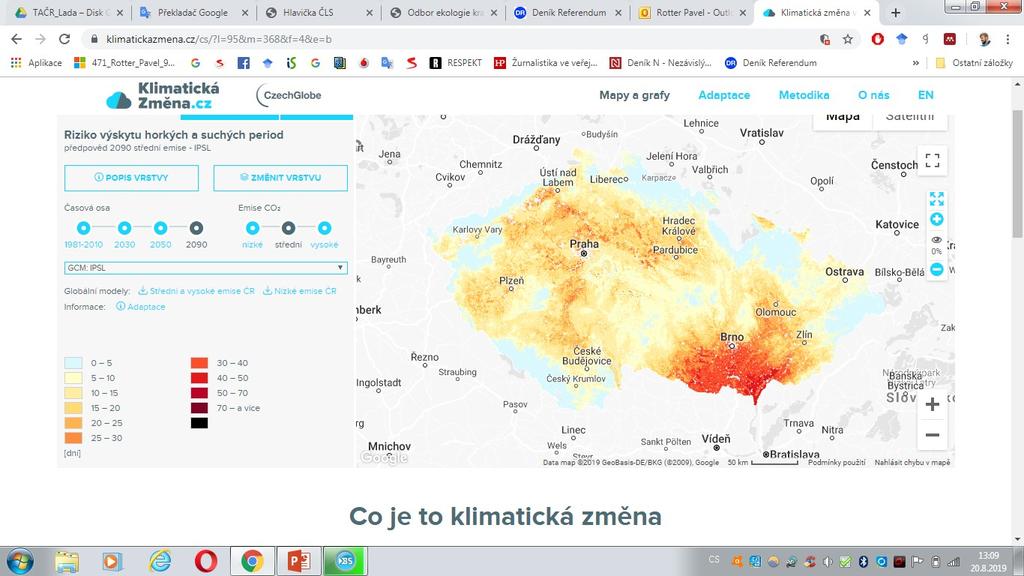 Pravděpodobné scénáře průběhu klimatické změny Riziko výskytu suchých a