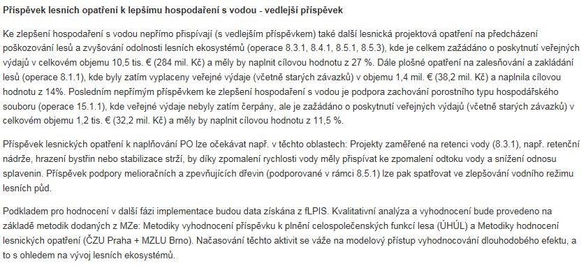 Příspěvek lesních opatření k lepšímu hospodaření s vodou vedlejší příspěvek Vyhodnocení opatření M08 a M11 v kontextu prioritní oblasti Efektivní transfer znalostí v oblasti hospodaření s vodou vč.