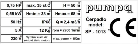 Nejbližší nadřazený jistič. Jmenovitý proud (A) Maximální ponor (m) 2V/400V 2. VÝROBNÍ ŠÍTEK PONORNÉHO ČERPADLA Technické údaje 3. OBECNÉ INFORMACE 3.