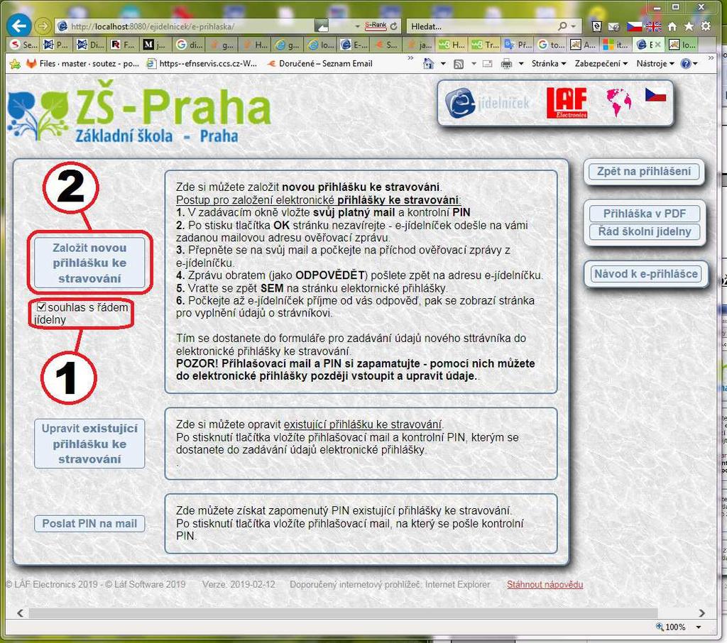 1. Zaškrtněte Souhlas s řádem jídelny 2.