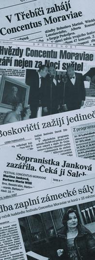 ROZHLAS âro 3 Vltava reportáï a recenze koncertû Baborák Ensemble a kampova kvarteta 6. 6. 2007 Mozaika obecná reportáï o festivalu 9. 6. 2007 Slovo o hudbû reportáï a recenze koncertû Martiny Jankové a PraÏské komorní filharmonie 13.