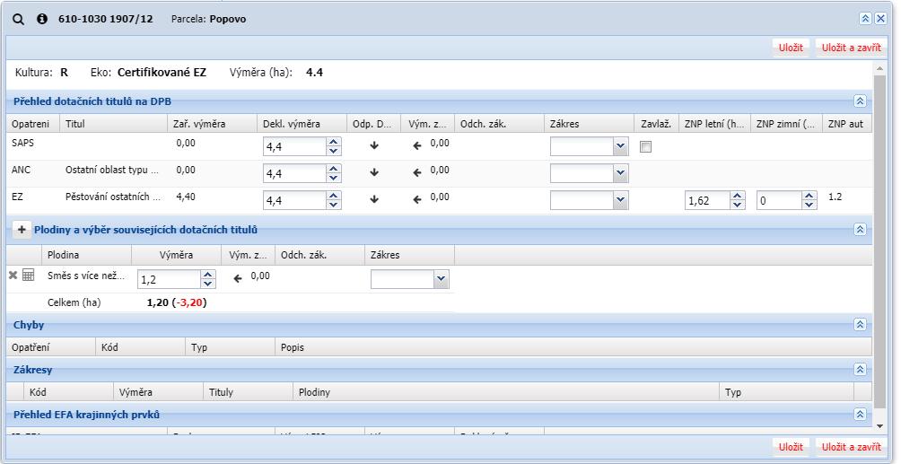 Dojde k přepočtu výměry a po uložení se tato přepočte i v kolonce ZNP aut. V detailu DPB s titulem RZB/ROP se zadávají výměry zlepšujících netržních plodin (ZNP) v rozlišení na letní a zimní variantu.