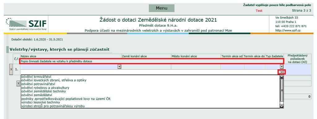 Žadatel vepíše nebo zvolí rozkliknutím kalendáře a vybráním hodnoty v polích Termín akce od a Termín