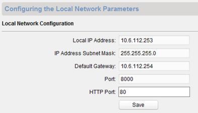 Obrázek 2-23 Konfigurace místní sítě 2. Zadejte místní IP adresu, masku podsítě, adresu brány a č. portu. 3. Kliknutím na Uložit uložíte nastavení. Pozná Přednastavené č. portu je 8000.