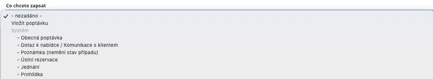 56 Co lze všechno lze přes požadavek zapsat V rámci komunikace nad vybraným typem požadavku klienta (nabízí, poptává, jiné) můžete zapsat několik typů níže uvedených zápisů.